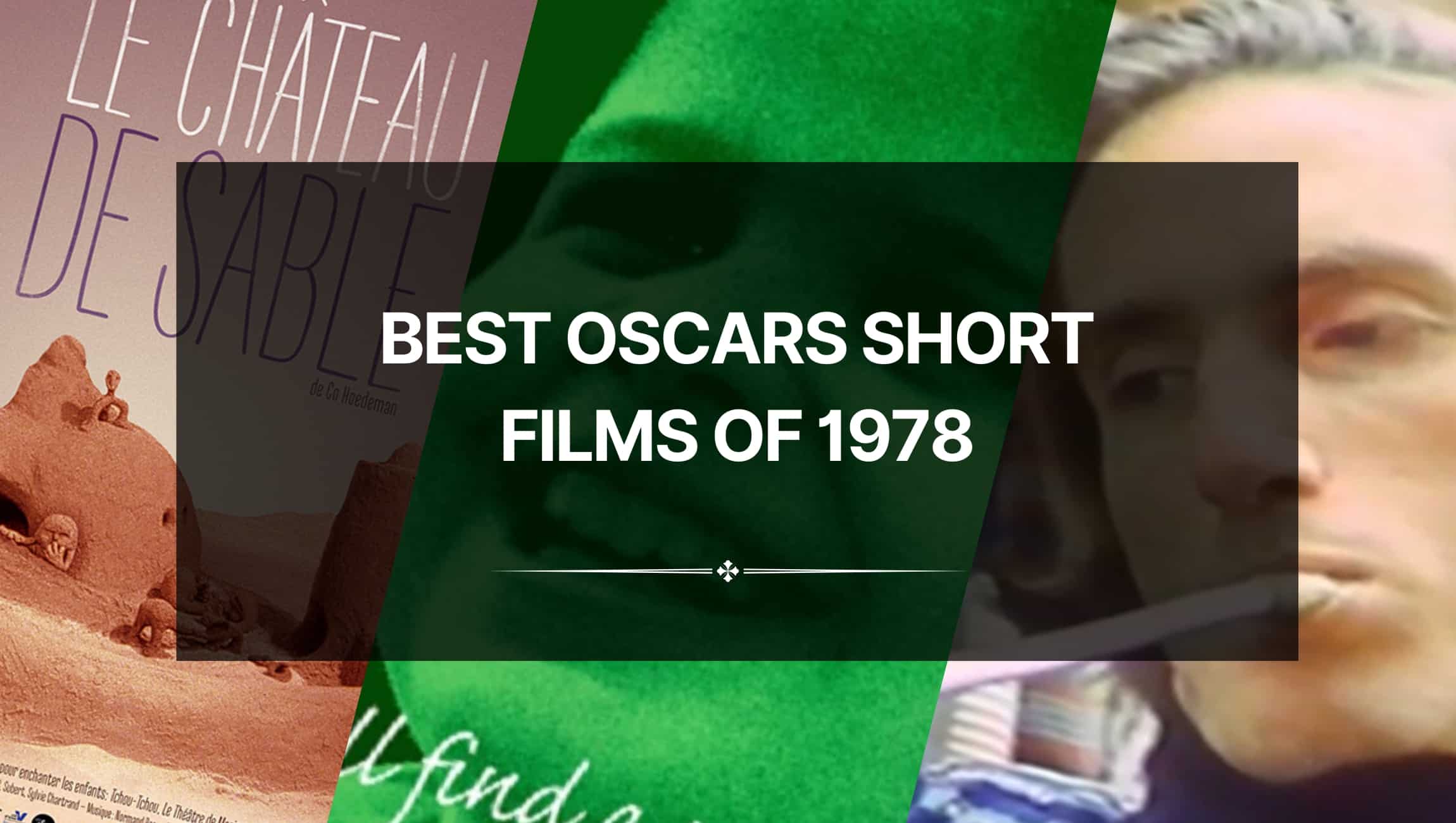 Best Oscars Short Films of 1978: Filmmaking at Its Finest