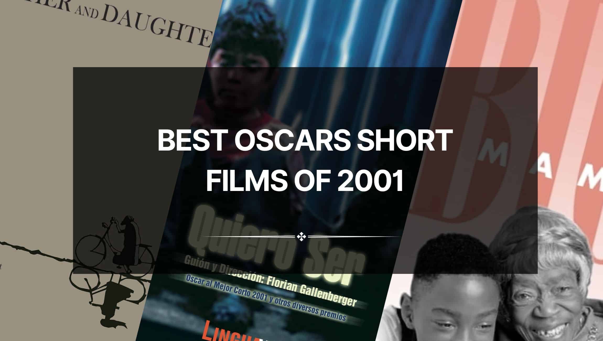 Best Oscars Short Films of 2001