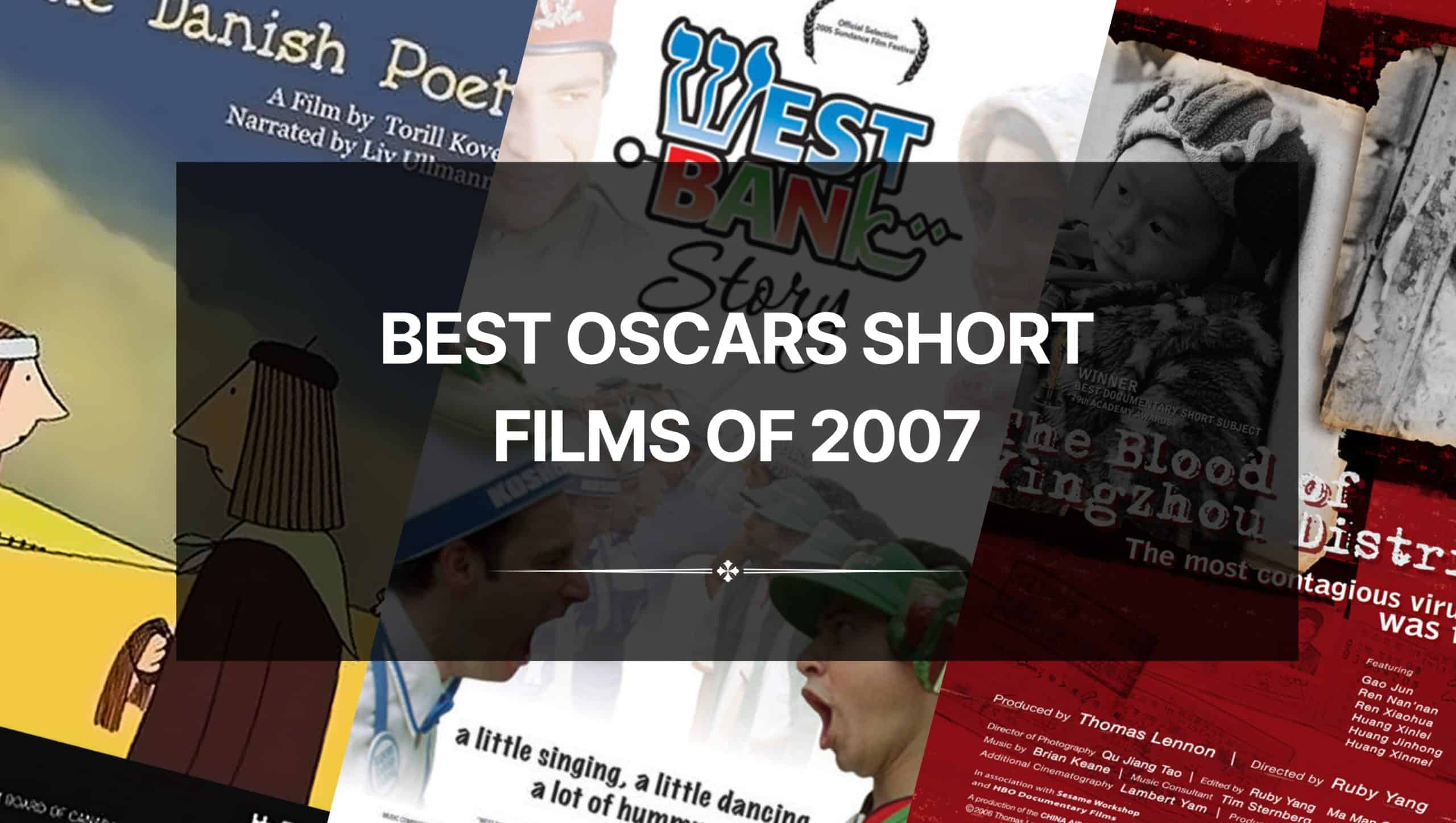 Best Oscars Short Films of 2007