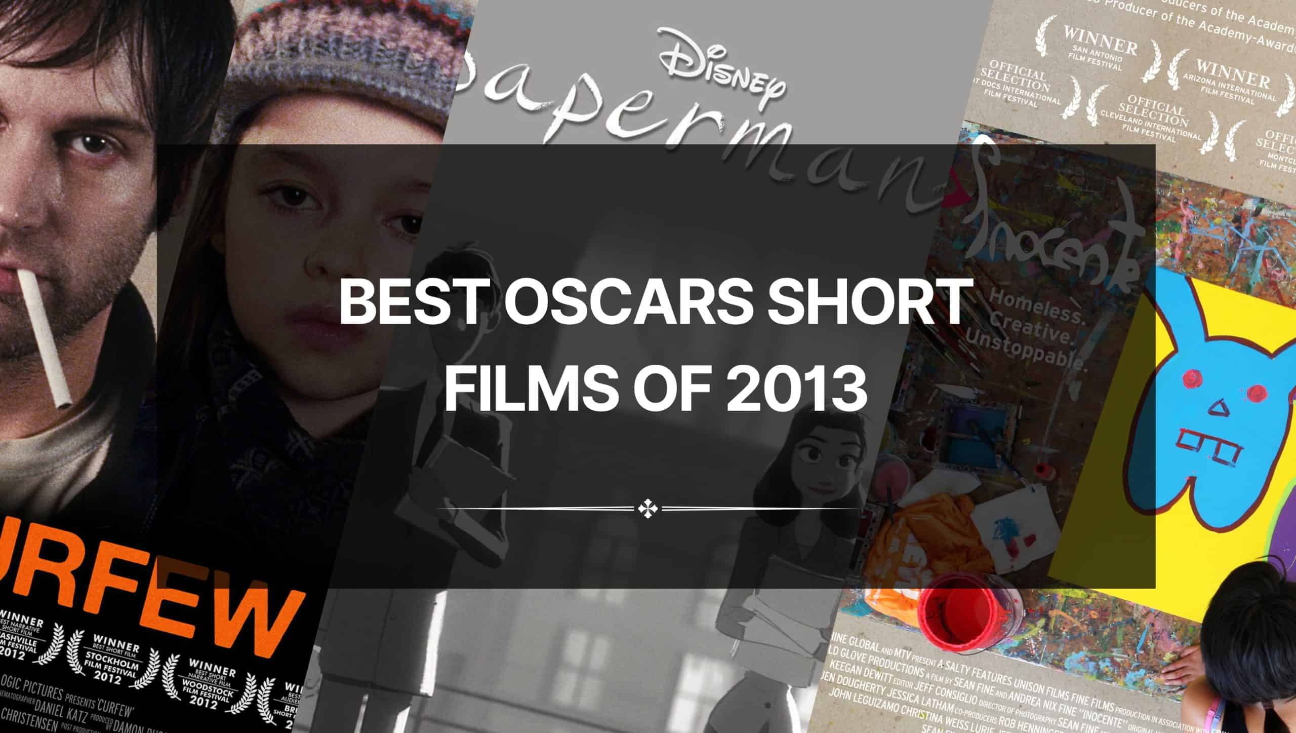 Best Oscars Short Films of 2013