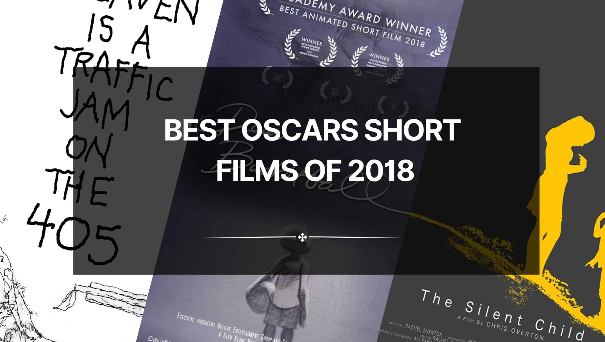 Best Oscars Short Films of 2018