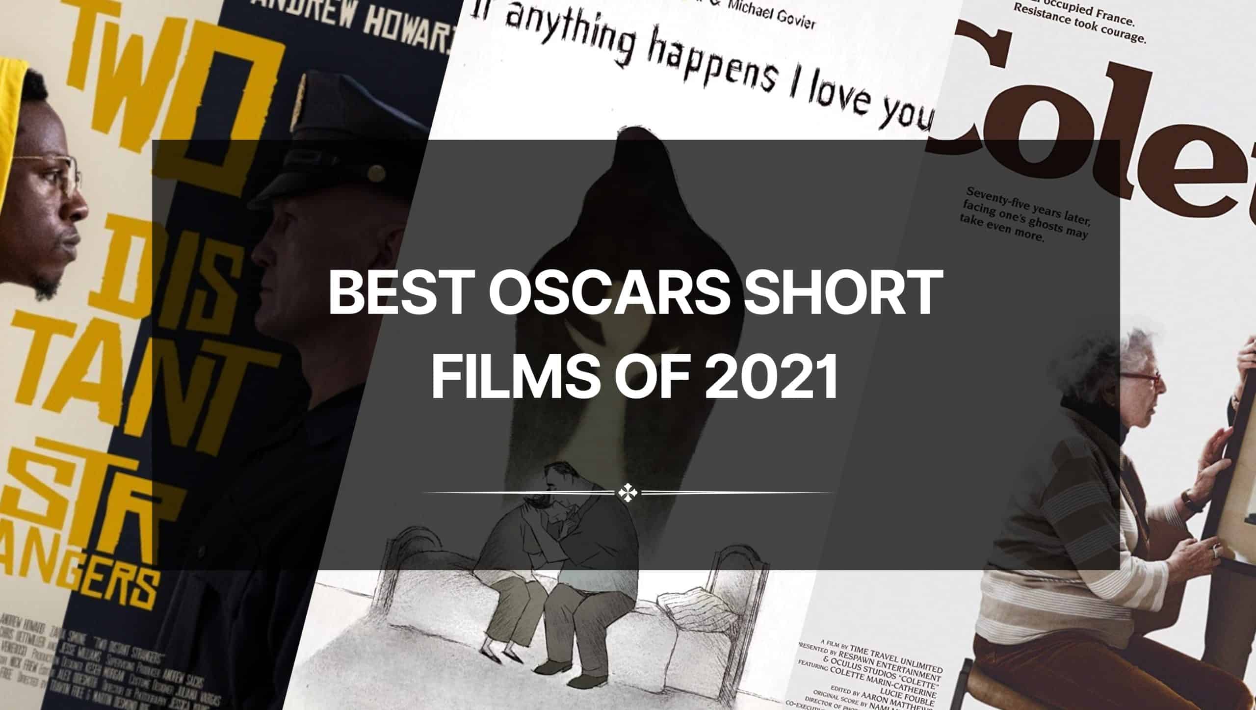 Best Oscars Short Films of 2021